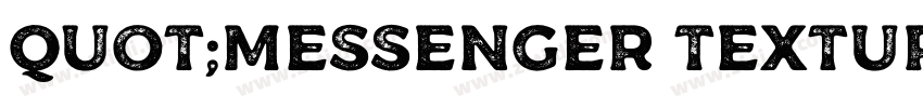 quot;Messenger Texture字体转换
